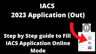 IACS Admission 2023 Application Started How to Fill IACS Application Form Online Mode [upl. by Cheri]