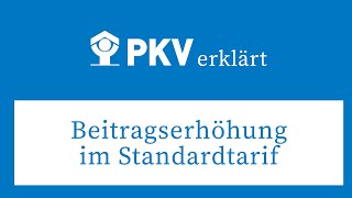 Beitragserhöhung im Standardtarif 2021 durch Mehrausgaben und Niedrigzinsen  PKV erklärt [upl. by Yrelav]