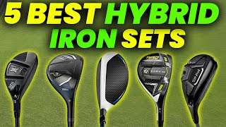 5 Best Hybrid Iron Sets 2024 Top Golf Iron Sets for More Confidence on the Golf Course [upl. by Leina748]