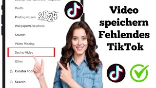 So beheben Sie das Problem „Video speichern fehlt“ in Tik Tok  Neues Update 2024 [upl. by Sirromad]