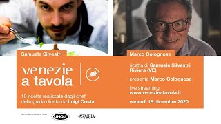 Le ricette di Venezie a Tavola showcooking di Samuele Silvestri [upl. by Ollehcram]