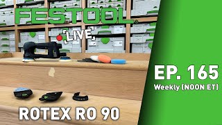 Festool Live Episode 165  Rotex RO 90 Small But Mighty [upl. by Beetner]