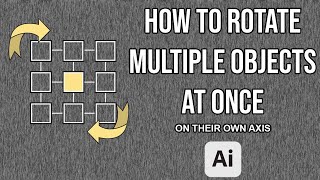 How To Rotate Multiple Objects In Illustrator 2024 [upl. by Amedeo]