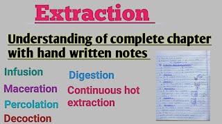 Extraction l full chapter notes l infusion l decoction l maceration l digestion l percolation l [upl. by Pogah]