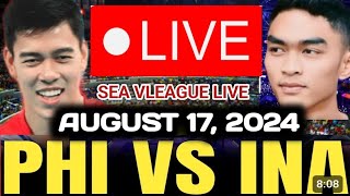 PHILIPPINES VS INDONESIA LIVE  AUGUST 17 2024  SEA VLEAGUE 2024 seavleague2024 alaspilipinas [upl. by Eidde]