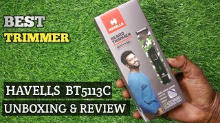 HAVELLS BT5113C Trimmer Unboxing and Review in Hindi  Best Trimmer Under Rs800 [upl. by Nnhoj]