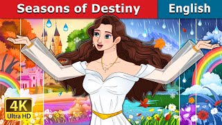 Seasons of Destiny  Stories for Teenagers  EnglishFairyTales [upl. by Chivers221]