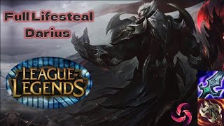 League Of Legends Full Lifesteal Darius [upl. by Yuji682]