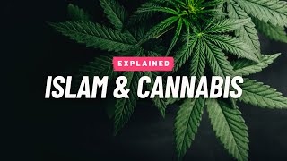 What Does Islam Say About Cannabis  EXPLAINED [upl. by Tnecniv]