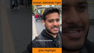 Anmol Abhishek Fight  Its HighLight  Delhi to London  Indian Backpacker ep [upl. by Otir]