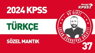 37 KPSS Türkçe Sözel Mantık ve Muhakeme Ercan Gökbayrak kpsstürkçe 2024kpss [upl. by Luana]