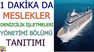 1 Dakika da Denizcilik İşletmeleri Yönetimi Bölümü Nedir [upl. by Rudman793]