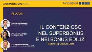 Il contenzioso nel superbonus e nei bonus edilizi [upl. by Ramey618]