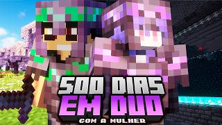 SOBREVIVI 500 DIAS EM DUO COM A NAMORADA NO MINECRAFT  O FILME [upl. by Thetisa]