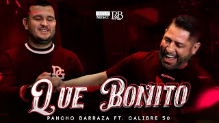 Pancho Barraza amp Edén Muñoz Qué Bonito Video Oficial 2021 [upl. by Florida]