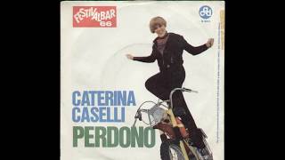 Caterina Caselli  Perdono [upl. by Henigman]