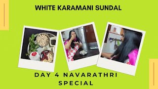 Navarathri Day 4 Special Divine White Karamani Sundal for Surya Bhagavan🙏🙏🌾🌾 [upl. by Lladnek]