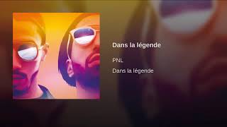 PNL  Dans La Légende Audio Officiel [upl. by Nekial]