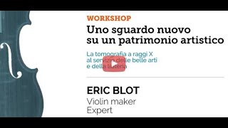 Teceurolabcom Workshop quotUno sguardo nuovo su un patrimonio artisticoquot intervento Eric Blot [upl. by Anovahs723]