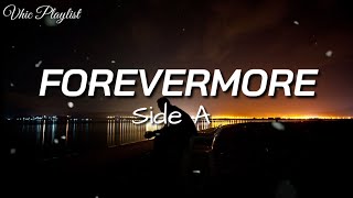 Forevermore  Side A Lyrics [upl. by Lapointe]