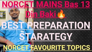 NORCET FAVOURITE TOPICS🤞 NORCET 7 MAINS Best Strategies For Remaining 13 Days🔥How I Prepared NORCET [upl. by Oicram]