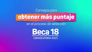 Beca 182023 Consejos para obtener más puntaje en la Etapa de Selección [upl. by Ruthie]