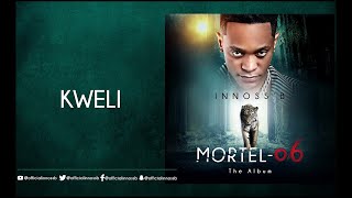 InnossB  Kweli Album Mortel06 [upl. by Esinal]