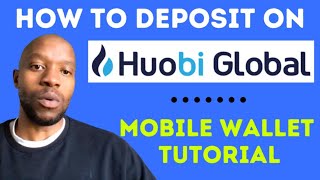 How To Deposit On Huobi Global  Huobi Wallet Tutorial [upl. by Bashemeth287]