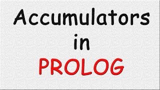 Accumulators in PROLOG [upl. by Paderna]