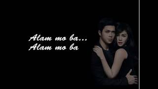 Alam Mo Ba  Elmo Magalon ft Janella Salvador Elnella Lyrics [upl. by Htebzil]