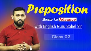 Basic to Advance Preposition Series Class 02  English Guru Sohel Sir  English Express BD [upl. by Gilpin557]