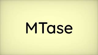 MTase [upl. by Etnauq]