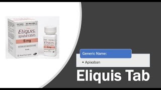 Eliquis apixaban Tablets [upl. by Toft934]