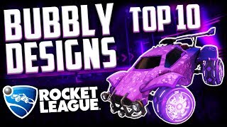 Top 10 Best BUBBLY Car Designs In Rocket League 💧 Octane Skyline [upl. by Baillie98]