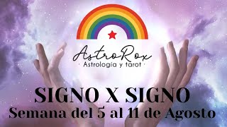 Signo X Signo ☆ Semana del 5 al 11 de Agosto ☆ Luna Nueva en Leo y mercurio retrógrado [upl. by Eziechiele199]