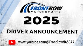 Front Row Motorsports 2025 Driver Announcement [upl. by Lamond]