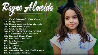 Rayne Almeida  Tá Chorando Por Quê  Hey PaiCD Completo 2022 Nova lista [upl. by Ahsiener]