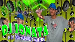 Me lembro como hoje Dj jonata o Dj que sacode a galera [upl. by Corenda]