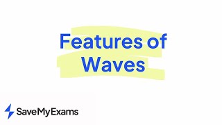 Features of Waves Explained With Exam Predictions GCSE IGCSE Physics [upl. by Ap]