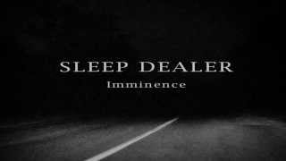 Sleep Dealer  Imminence Full Album [upl. by Darya100]