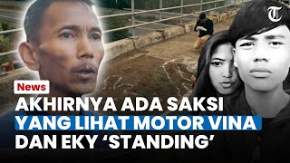 Sosok Ini Ungkap Detik detik Kecelakaan Anak Rudiana Lihat Motor Vina dan Eky Standing [upl. by Hu]