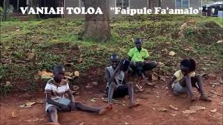 Vaniah Toloa  Faipule Faamalo dj Hector ft Galaxy African Kids [upl. by Enillebyam]