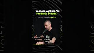 Prędkość Większa Niż Prędkość Światła – ft Andrzej Dragan [upl. by Dafodil]