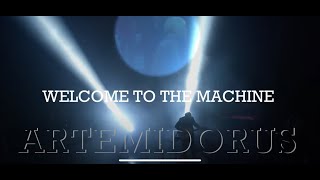 Welcome to the Machine by Artemidorus [upl. by Edialeda805]