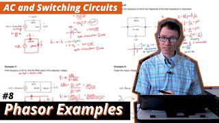 Example Circuits Solved with Phasors 8 AC and Switching Circuits [upl. by Charleton]