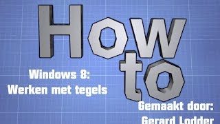 How to Werken met tegels in Windows 8 [upl. by Yadseut]