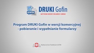 Program DRUKI Gofin  Pobieranie i wypełnianie formularzy [upl. by Prentice]