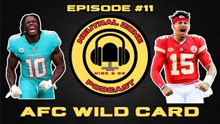 AFC WILD CARD MATCHUP VS THE MIAMI DOLPHINS  NEUTRAL ZONE PODCAST EP 11 [upl. by Matless]