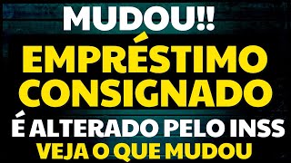 E O INSS ACABA DE ANUNCIAR MUDANÇAS NO EMPRÉSTIMO CONSIGNADO PARA APOSENTADOS E PENSIONISTAS [upl. by Samul338]