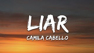 Camila Cabello  Liar Lyrics [upl. by Ainoloppa]